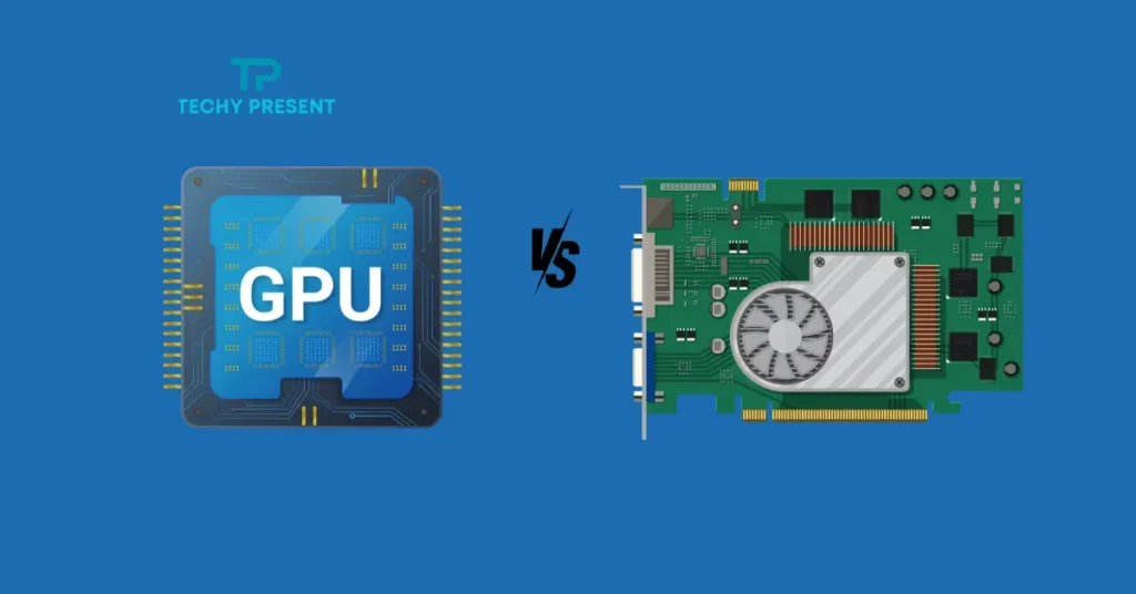 Gpu vs Video card