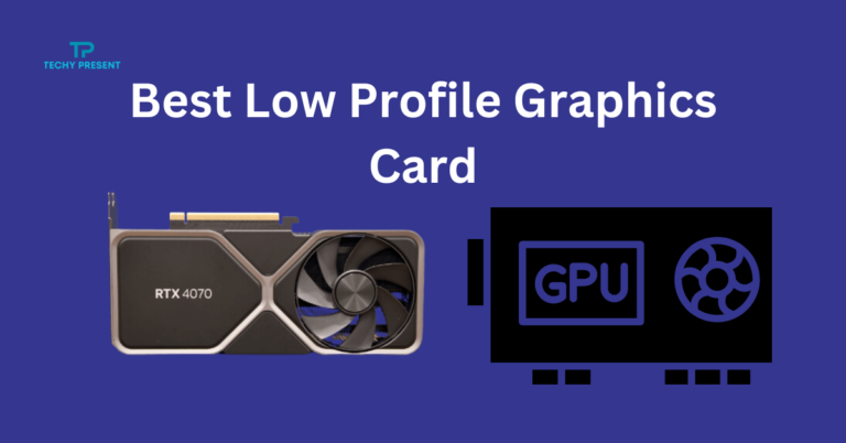 Best Low Profile Graphics Card: Top Picks Under $200