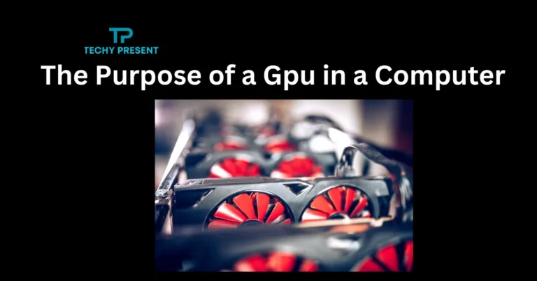 What is the Purpose of a Gpu in a Computer : Unleash the Power behind GPUs