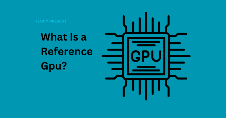 What Is a Reference Gpu? : Unleashing the Power