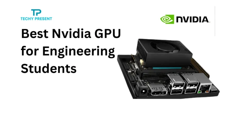 Best Nvidia GPU for Engineering Students: Top Picks!