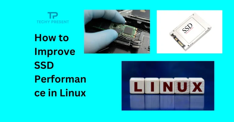 How to Improve SSD Performance in Linux: Boost Speed Now!